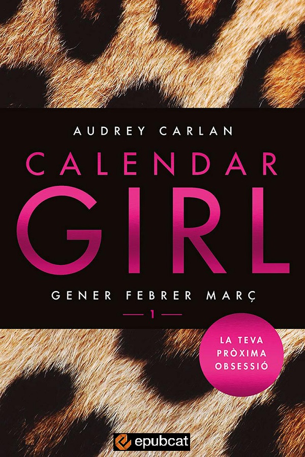Calendar Girl 1. Gener, Febrer, Març