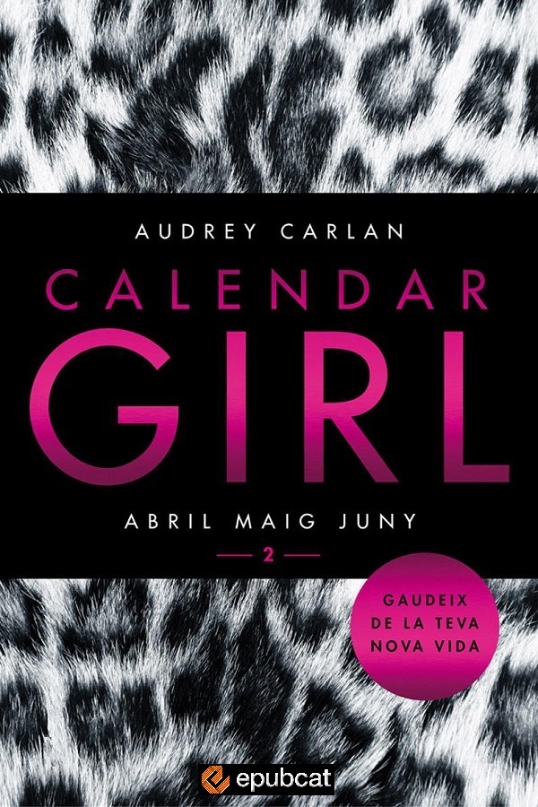 Calendar Girl 2. Abril, Maig, Juny